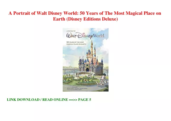 PPT - [READ] A Portrait Of Walt Disney World: 50 Years Of The Most ...