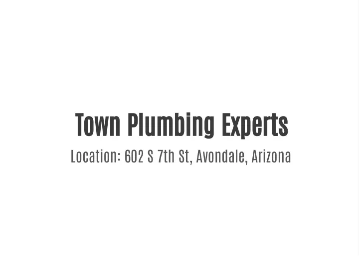 town plumbing experts location