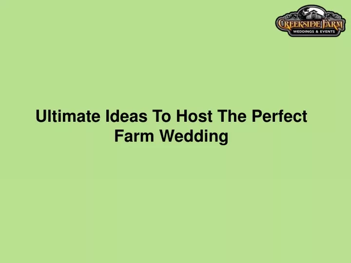 ultimate ideas to host the perfect farm wedding