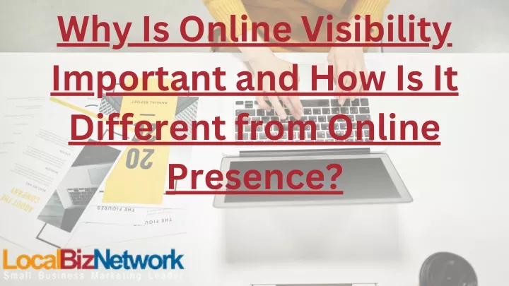 why is online visibility important