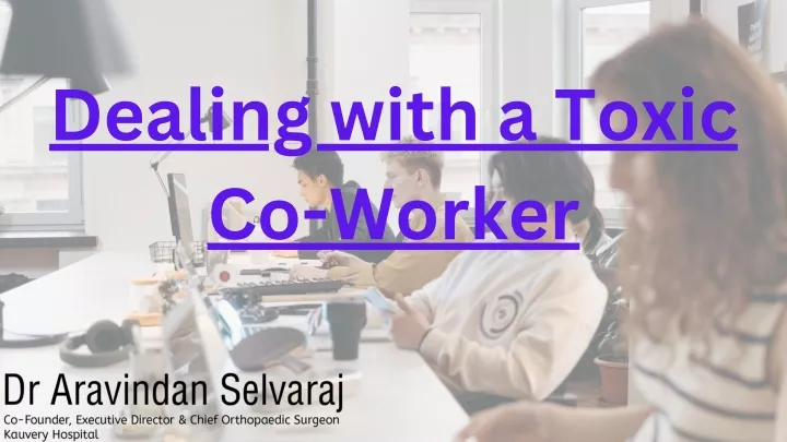 dealing with a toxic co worker