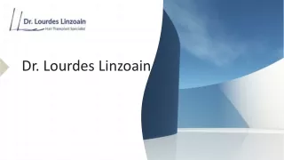 Contáctenos Para Obtener Un Trasplante De Cabello Dr. Lourdes Linzoain