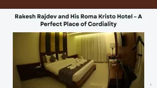 Rakesh Rajdev and His Roma Kristo Hotel – A Perfect Place of Cordiality