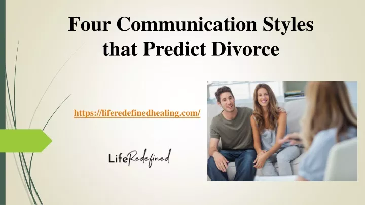 four communication styles that predict divorce