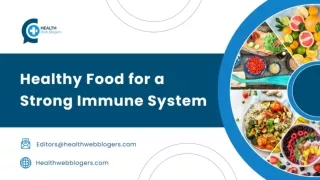 Healthy Food for a Strong Immune System - Health Web Blogers