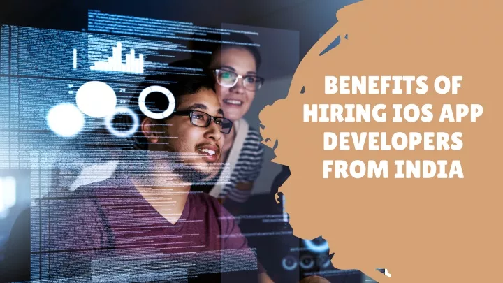 benefits of hiring ios app developers from india