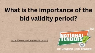 What is the importance of the Bid validity period?