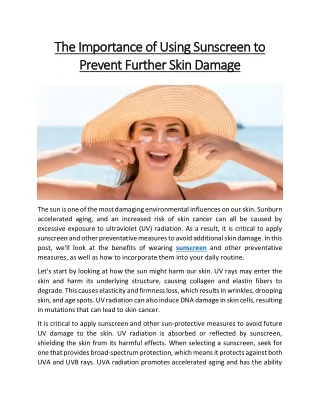 The importance of using sunscreen to prevent further skin damage