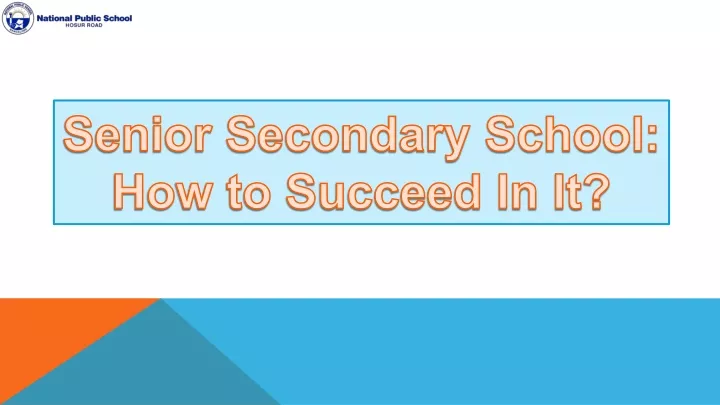 senior secondary school how to succeed in it
