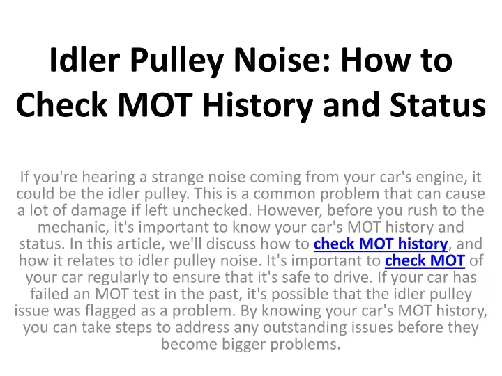 idler pulley noise how to check mot history and status