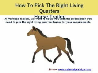 How To Pick The Right Living Quarters Horse Trailer