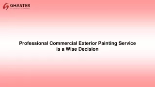 Professional Commercial Exterior Painting Service is a Wise Decision