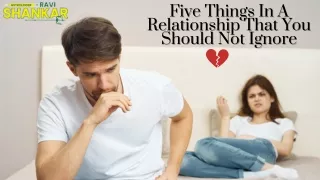 Five Things In A Relationship That You Should Not Ignore