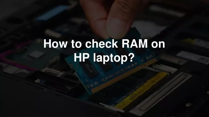 how to check ram on hp laptop