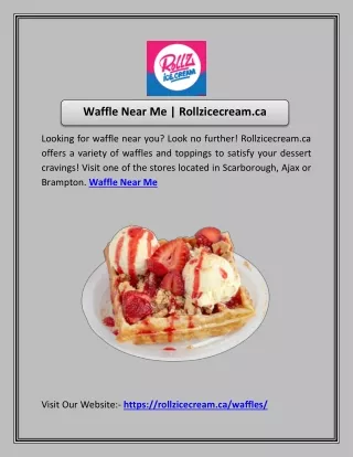 Waffle Near Me | Rollzicecream.ca