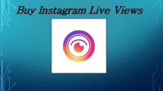 Gather New Crowd by Live Views on Instagram