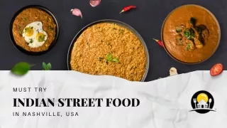 Explore Best Indian Street Dishes In Nashville, USA
