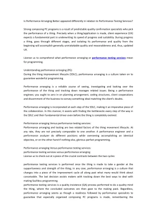 Is Performance Arranging More Useful than Performance Testing Services