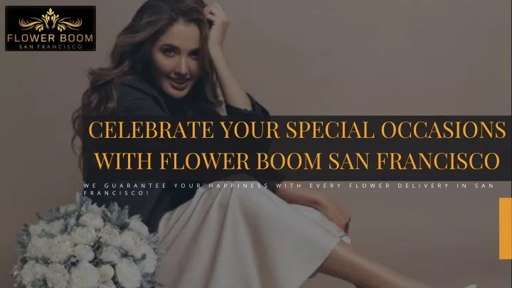 celebrate your special occasions with flower boom