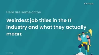 Weirdest job titles in the Tech Industry