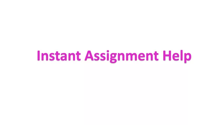 instant assignment help