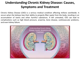 Chronic kidney disease causes, symptoms, and treatments.