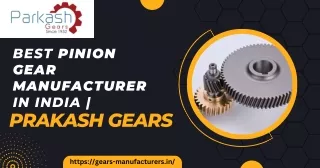 Best Pinion Gear Manufacturer In India | Prakash Gears