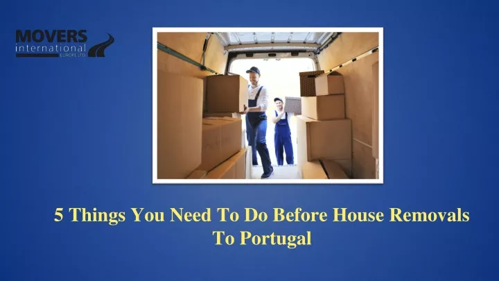 5 things you need to do before house removals