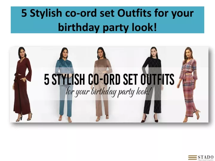 5 stylish co ord set outfits for your birthday party look