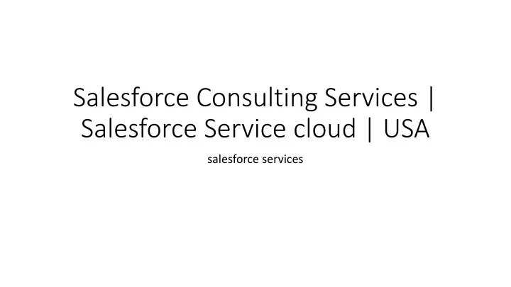 salesforce consulting services salesforce service cloud usa