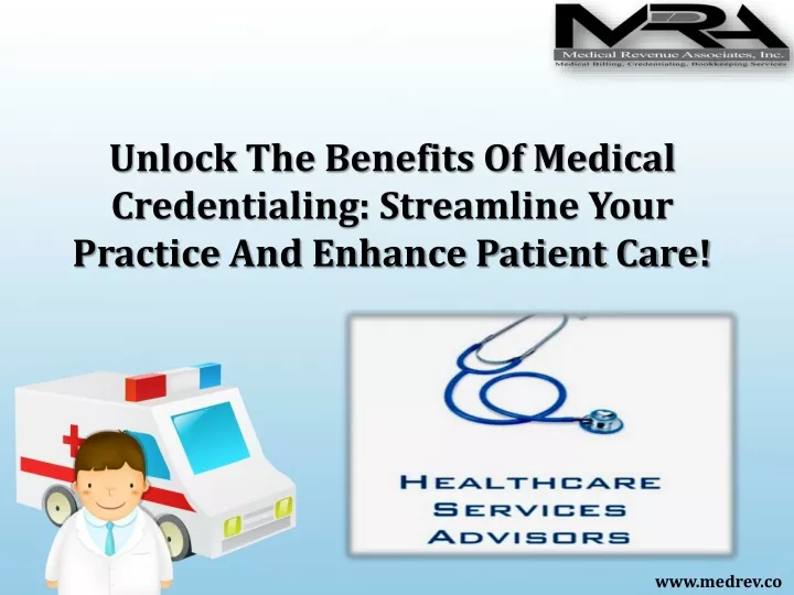 unlock the benefits of medical credentialing streamline your practice and enhance patient care