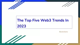 The Top Five Web3 Trends In 2023