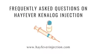 Frequently Asked Questions on Hayfever Kenalog Injection