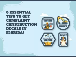6 Essential Tips To Get Complaint Construction Decals In Florida