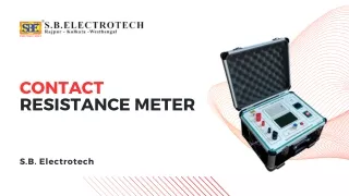Get Light-weight Contact Resistance Meter - S.B. Electrotech