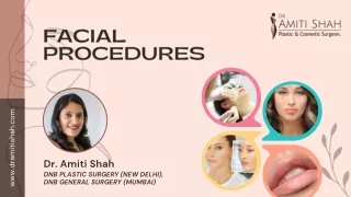 Facial Procedure - Dr. Amiti Shah