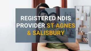 Registered NDIS Provider St Agnes & Salisbury