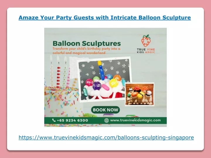 amaze your party guests with intricate balloon