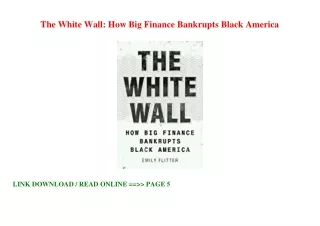 (^PDF/KINDLE)->READ The White Wall: How Big Finance Bankrupts Black America