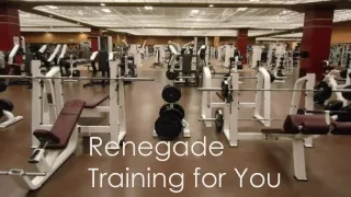 Renegade Training for You
