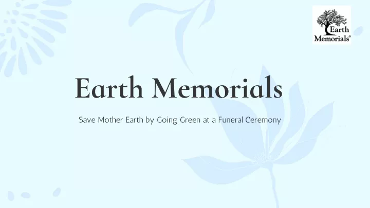 earth memorials