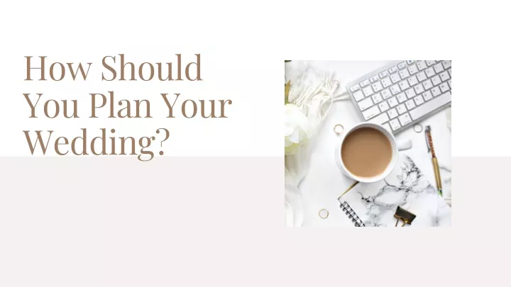 how should you plan your wedding