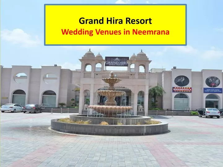 grand hira resort wedding venues in neemrana