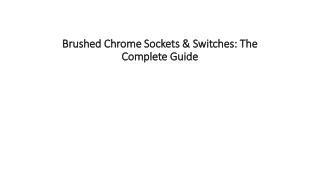 brushed chrome sockets switches the complete guide