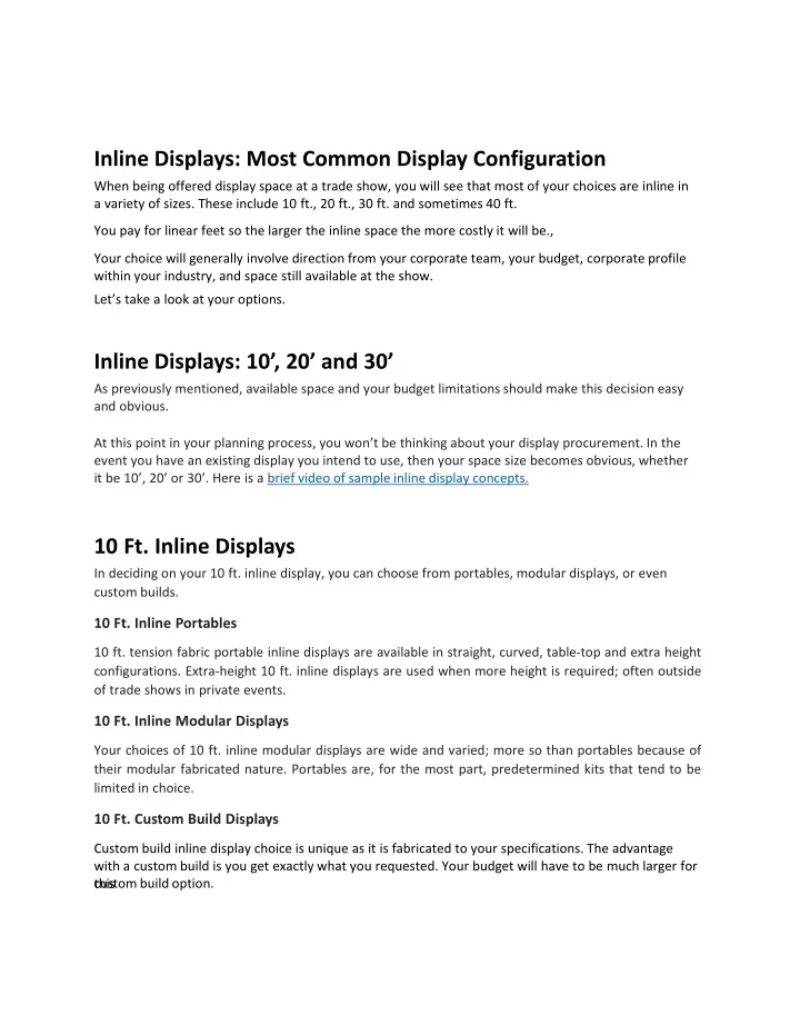 inline displays most common display configuration