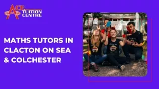 Maths Tutors in Clacton on Sea  & Colchester