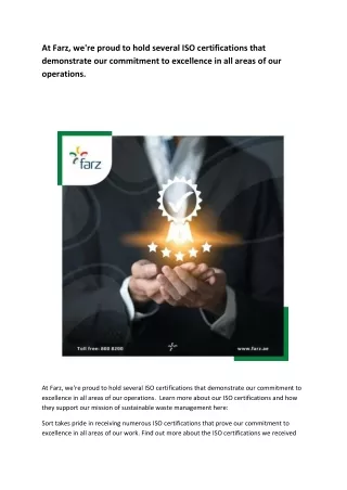 At Farz, we're proud to hold several ISO certifications that demonstrate our commitment to excellence in all areas of ou