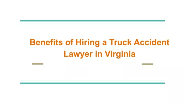 benefits of hiring a truck accident lawyer