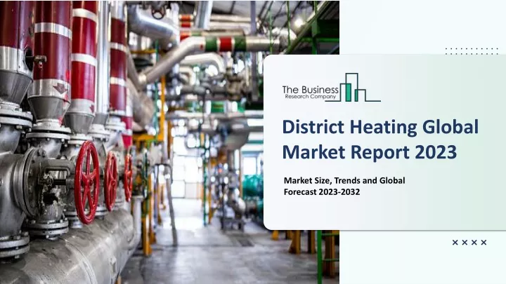 district heating global market report 2023