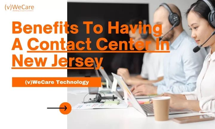 benefits to having a contact center in new jersey